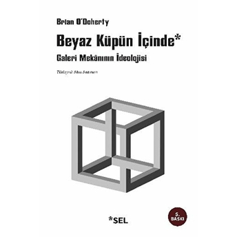 Beyaz Küpün Içinde Galeri Mekânının Ideolojisi Brian O'doherty