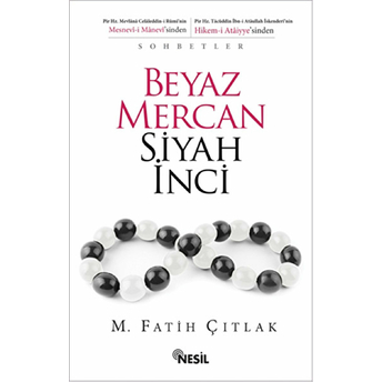 Beyaz Mercan Siyah Inci M. Fatih Çıtlak