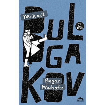 Beyaz Muhafız Mihail Afansyeviç Bulgakov