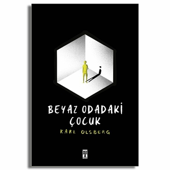 Beyaz Odadaki Çocuk Karl Olsberg