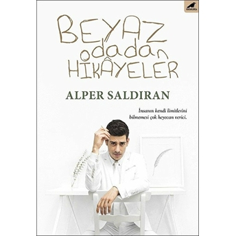 Beyaz Odadan Hikayeler Alper Saldıran