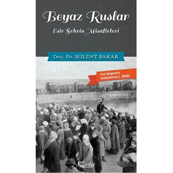 Beyaz Ruslar Bülent Bakar