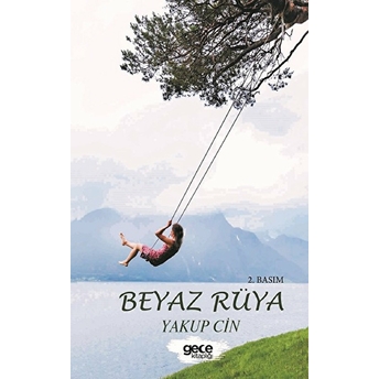 Beyaz Rüya Yakup Cin