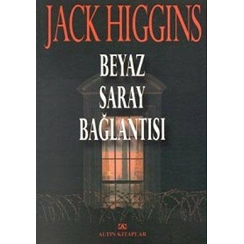 Beyaz Saray Bağlantısı Jack Higgins