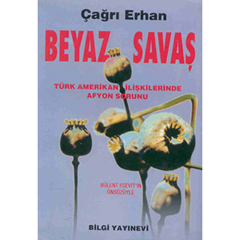 Beyaz Savaş Çağrı Erhan