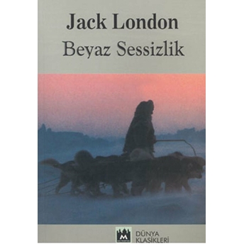 Beyaz Sessizlik Jack London