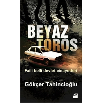 Beyaz Toros Gökçer Tahincioğlu