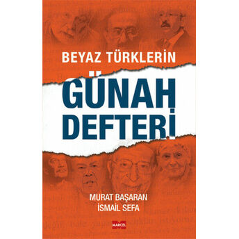 Beyaz Türklerin Günah Defteri Ismail Sefa