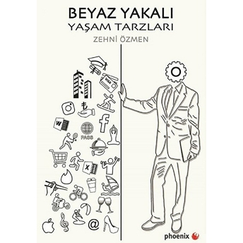 Beyaz Yakalı - Yaşam Tarzları Zehni Özmen