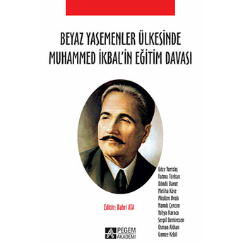 Beyaz Yasemenler Ülkesinde Muhammed Ikbal’in Eğitim Davası