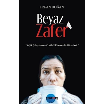 Beyaz Zafer Erkan Doğan