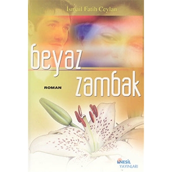 Beyaz Zambak Ismail Fatih Ceylan