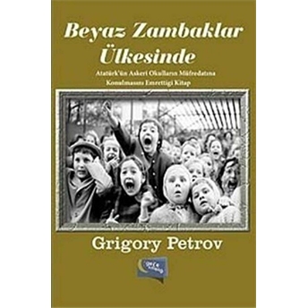 Beyaz Zambaklar Ülkesinde Grigori Spiridonoviç Petrov