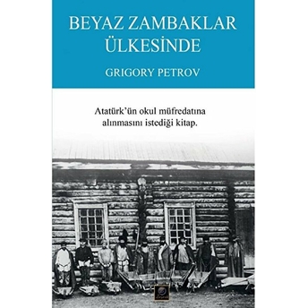 Beyaz Zambaklar Ülkesinde Grigori Spiridonoviç Petrov