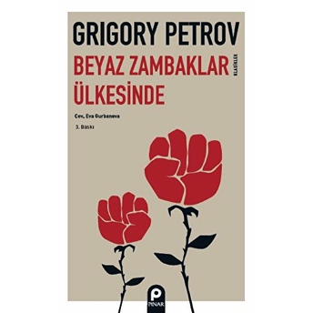 Beyaz Zambaklar Ülkesinde Grigori Spiridonoviç Petrov