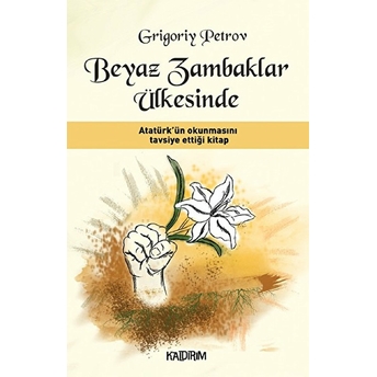 Beyaz Zambaklar Ülkesinde Grigoriy Petrov