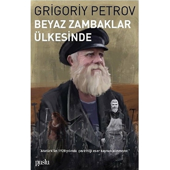 Beyaz Zambaklar Ülkesinde Grigoriy Petrov