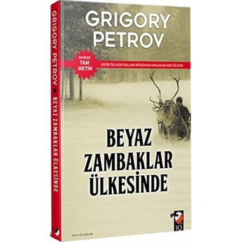 Beyaz Zambaklar Ülkesinde Grigoriy Petrov