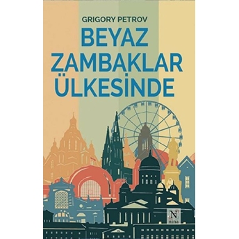 Beyaz Zambaklar Ülkesinde - Grıgory Petrov