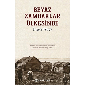 Beyaz Zambaklar Ülkesinde Grigory Petrov