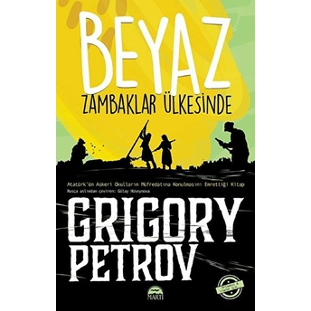 Beyaz Zambaklar Ülkesinde Grigory Petrov