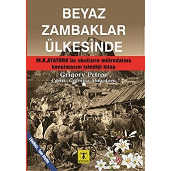 Beyaz Zambaklar Ülkesinde Grigory Petrov