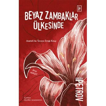 Beyaz Zambaklar Ülkesinde Grigory Petrov