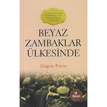 Beyaz Zambaklar Ülkesinde Grigory Petrov