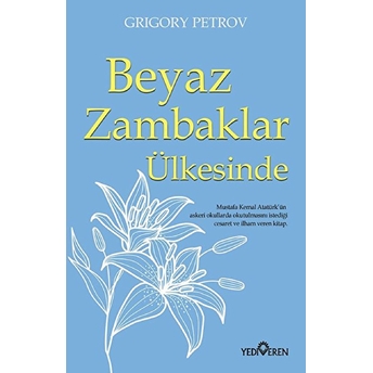 Beyaz Zambaklar Ülkesinde Grigory Petrov