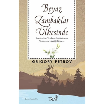 Beyaz Zambaklar Ülkesinde Grigory Petrov