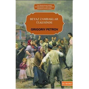 Beyaz Zambaklar Ülkesinde Grigory Petrov