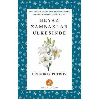 Beyaz Zambaklar Ülkesinde Grigory Petrov