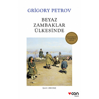 Beyaz Zambaklar Ülkesinde Grigory Petrov