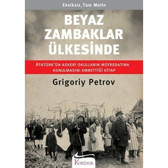 Beyaz Zambaklar Ülkesinde Grigory Petrov