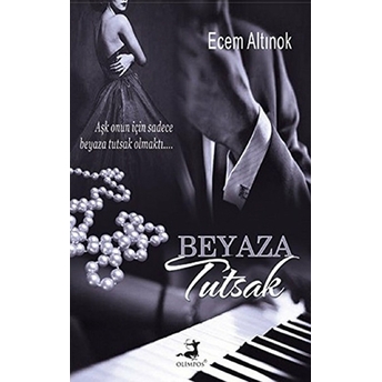 Beyaza Tutsak Ecem Altınok