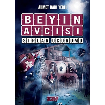 Beyin Avcısı 5 - Sırlar Uçurumu (Ciltli) Ahmet Baki Yerli