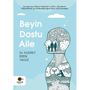 Beyin Dostu Aile Kudret Eren Yavuz