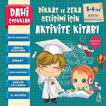 Beyin Egzersizleri - Dahi Çocuklar Dikkat Ve Zeka Gelişimi Için Aktivite Kitabı - Kolektif