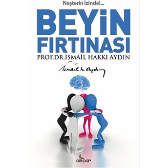 Beyin Fırtınası Ismail Hakkı Aydın