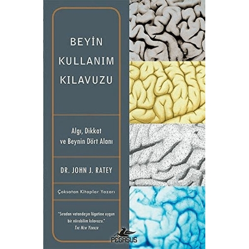 Beyin Kullanım Kılavuzu - John J. Ratey