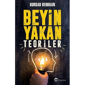 Beyin Yakan Teoriler Kürşad Berkkan