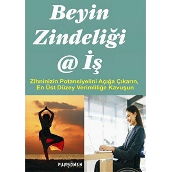 Beyin Zindeliği Ve Iş Judith Jewell