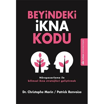 Beyindeki Ikna Kodu Christophe Morin, Patrick Renvoise