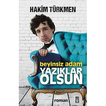 Beyinsiz Adam Yazıklar Olsun Hakim Türkmen