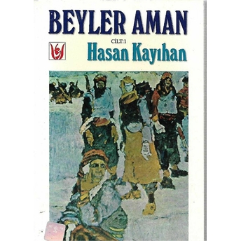 Beyler Aman Cilt: 1 Hasan Kayıhan