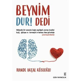 Beynim Dur! Dedi Hande Akçal Köseoğlu