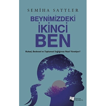 Beynimizdeki Ikinci Ben - Semiha Sattler