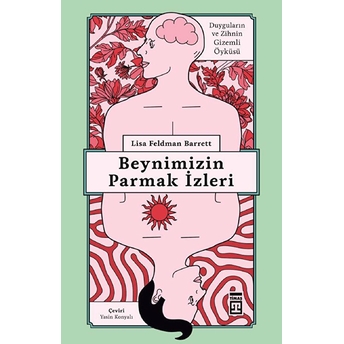 Beynimizin Parmak Izleri Lisa Feldman Barrett