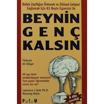 Beynin Genç Kalsın - Lawrence C. Katz