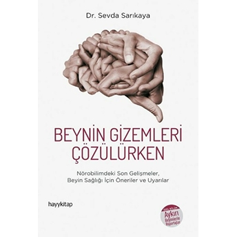 Beynin Gizemleri Çözülürken Sevda Sarıkaya